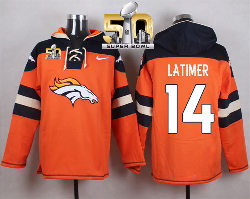 Nike Broncos #14 Cody Latimer Orange Super Bowl 50 Player Pullover NFL Hoodie - Click Image to Close